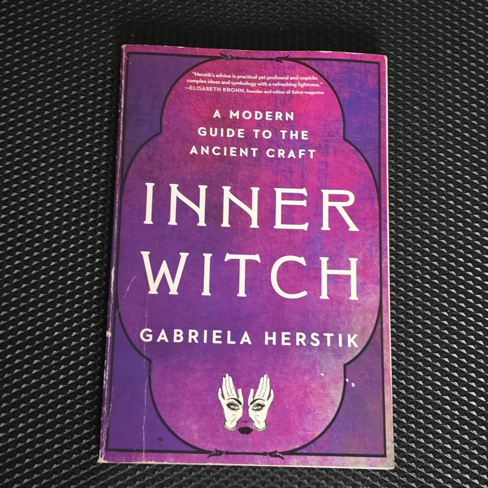 Inner Witch: A Modern Guide to the Ancient Craft by Gabriela Herstik (English) P